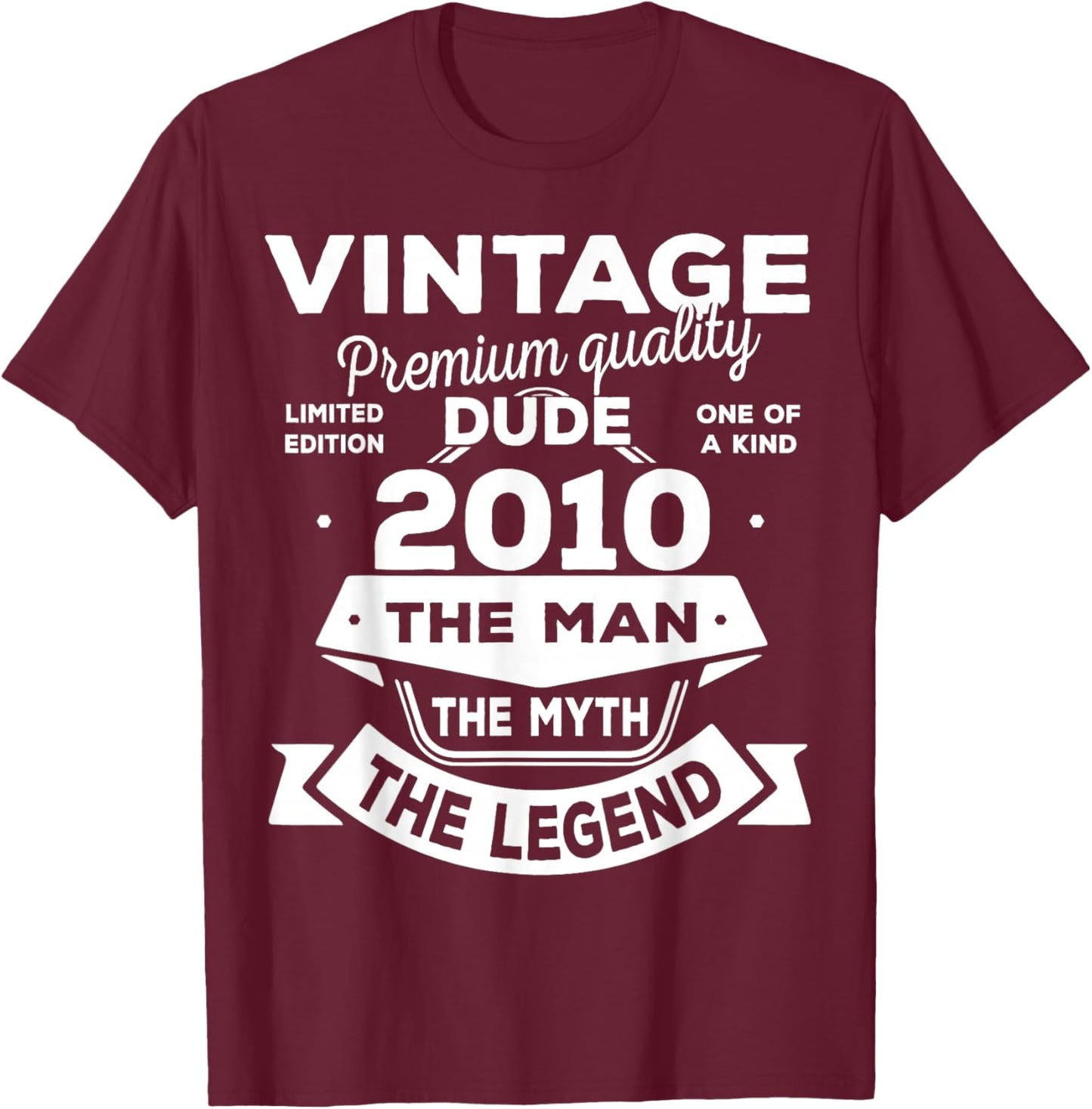 16th Birthday Gift Man Myth Legend 2010 16 for Years Old T-Shirt - T-Shirt | Maroon