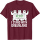 I Stand with Greenland Protest Polar Bear Greenland Denmark T-Shirt - T-Shirt | Maroon