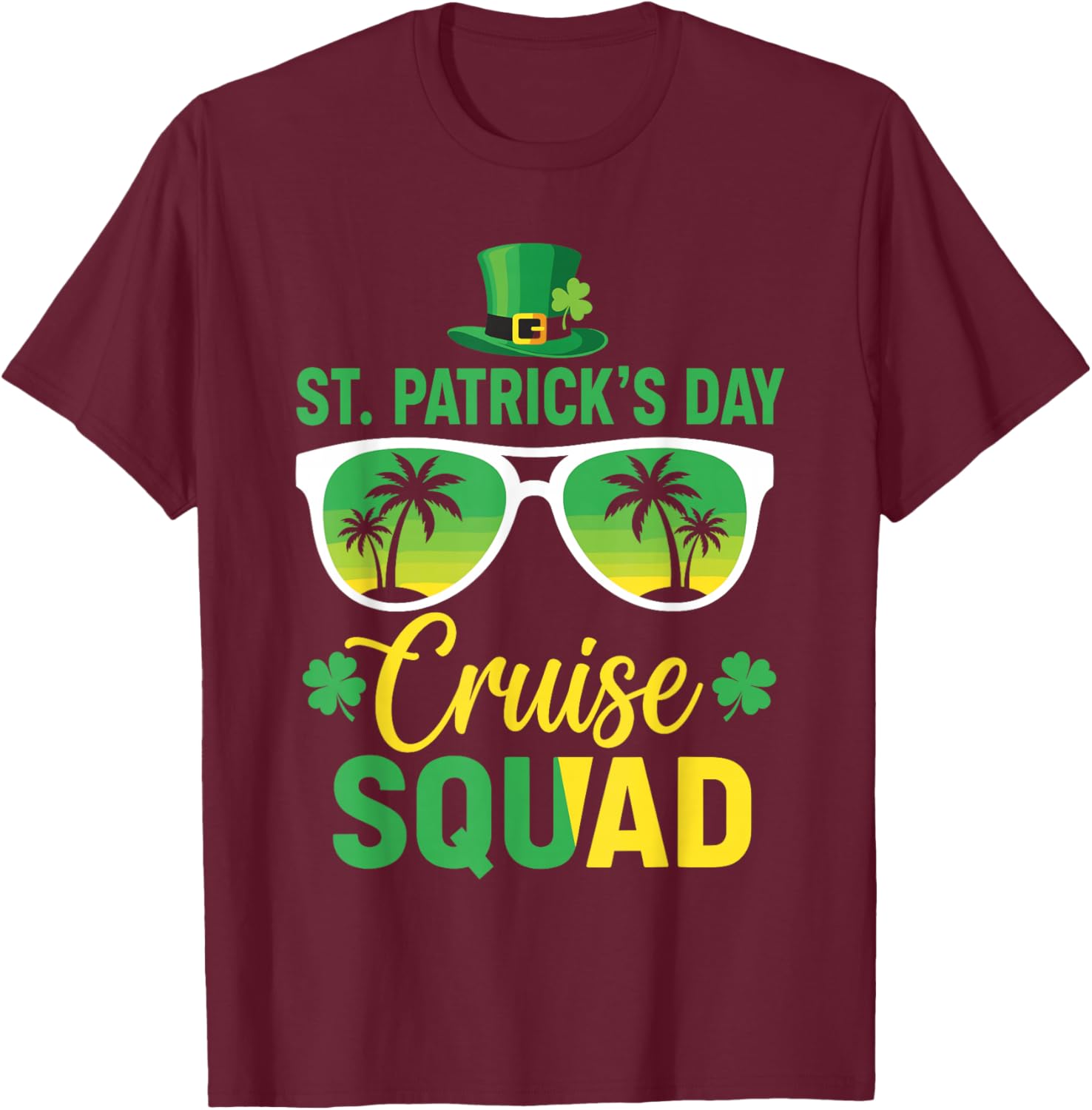 St Patrick's Day Cruise 2026 Lucky Island Vibes Squad T-Shirt - T-Shirt | Maroon