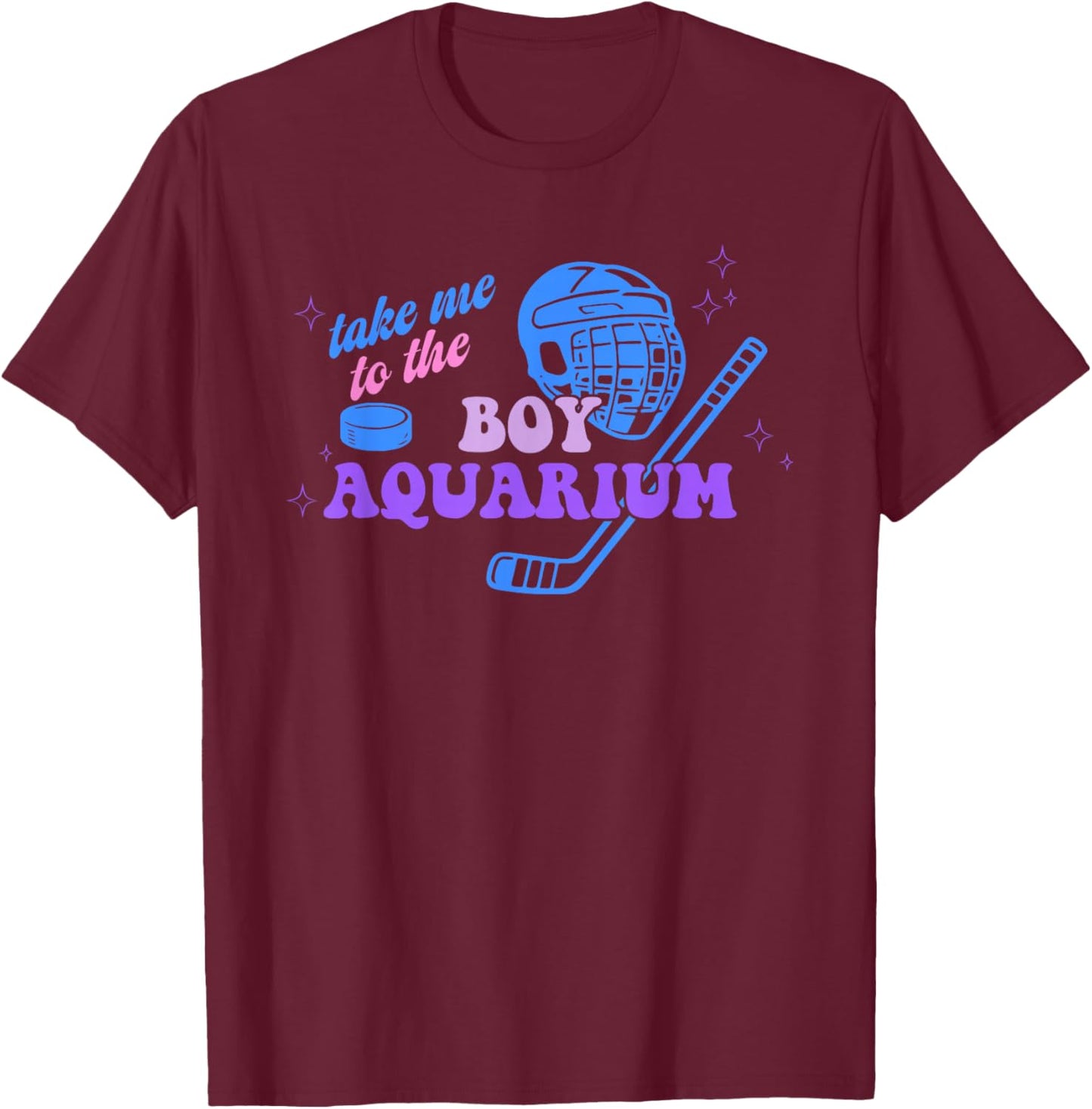 Take Me to The Boy Aquarium Funny Hockey T-Shirt - T-Shirt | Maroon