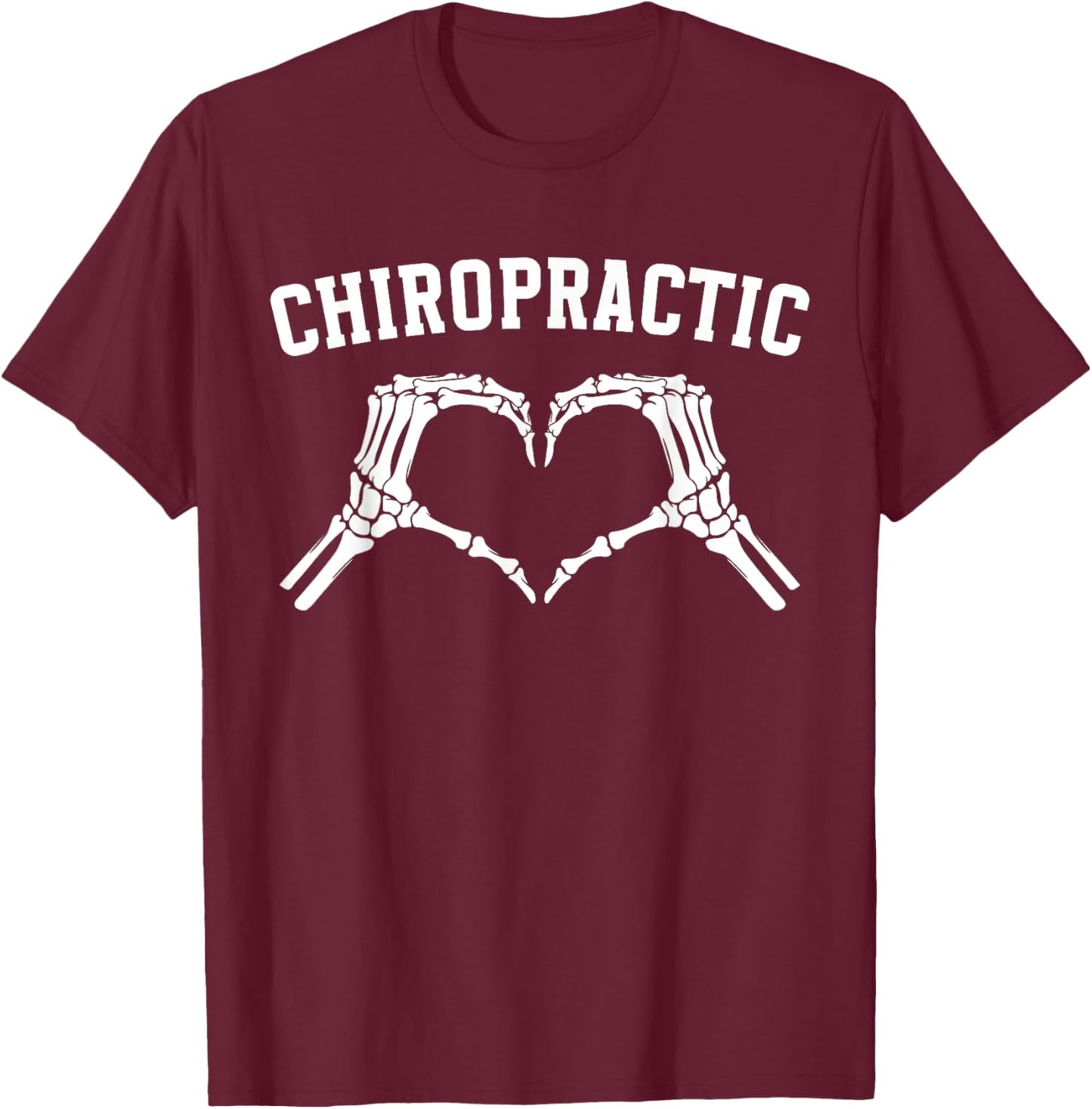 Chiropractic Heart Chiropractor Appreciation T-Shirt - T-Shirt | Maroon