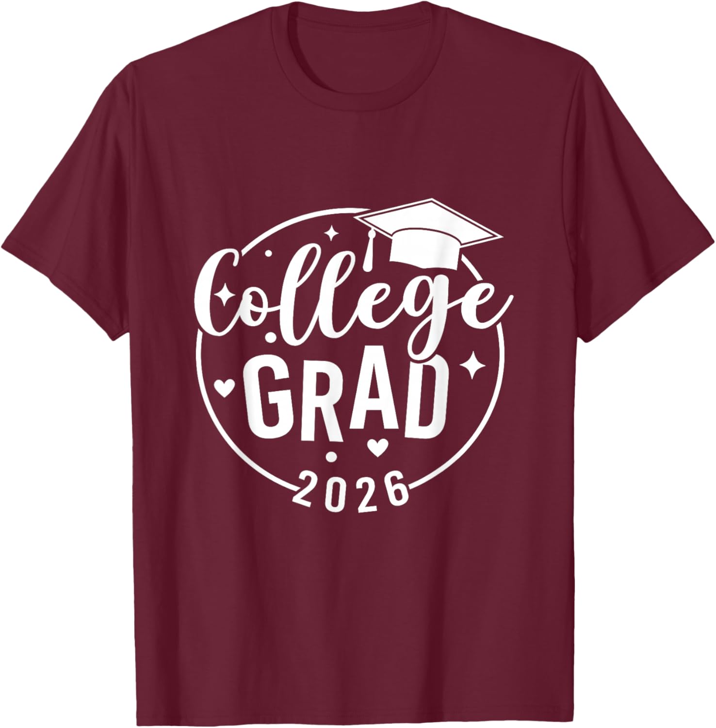 Funny 2026 College Graduate Graduation Grad Students Seniors T-Shirt - T-Shirt | Maroon