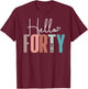 Hello Forty 40yr Est. 1986 Women 40th Birthday 40 Years Old T-Shirt - T-Shirt | Maroon
