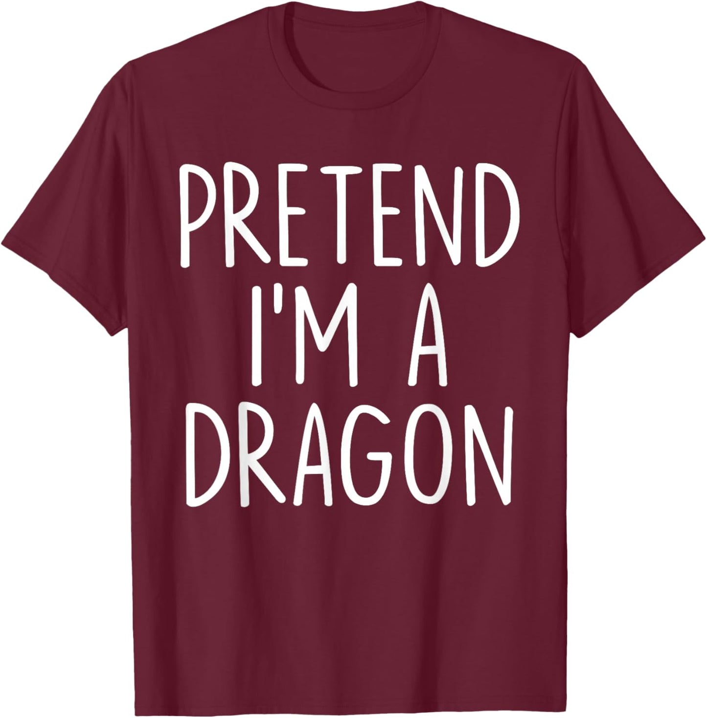Pretend I'm A Dragon Halloween Couples Costume Matching T-Shirt - T-Shirt | Maroon