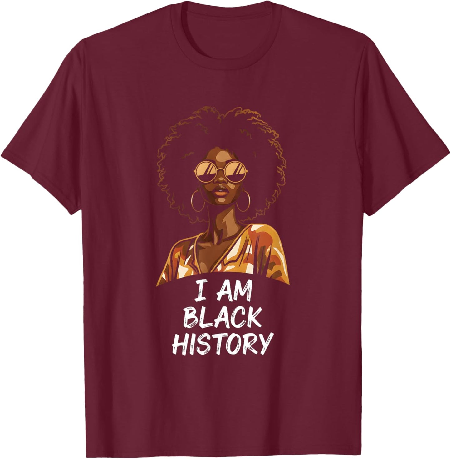 I Am Black History Africa Saying Black History Month T-Shirt - T-Shirt | Maroon