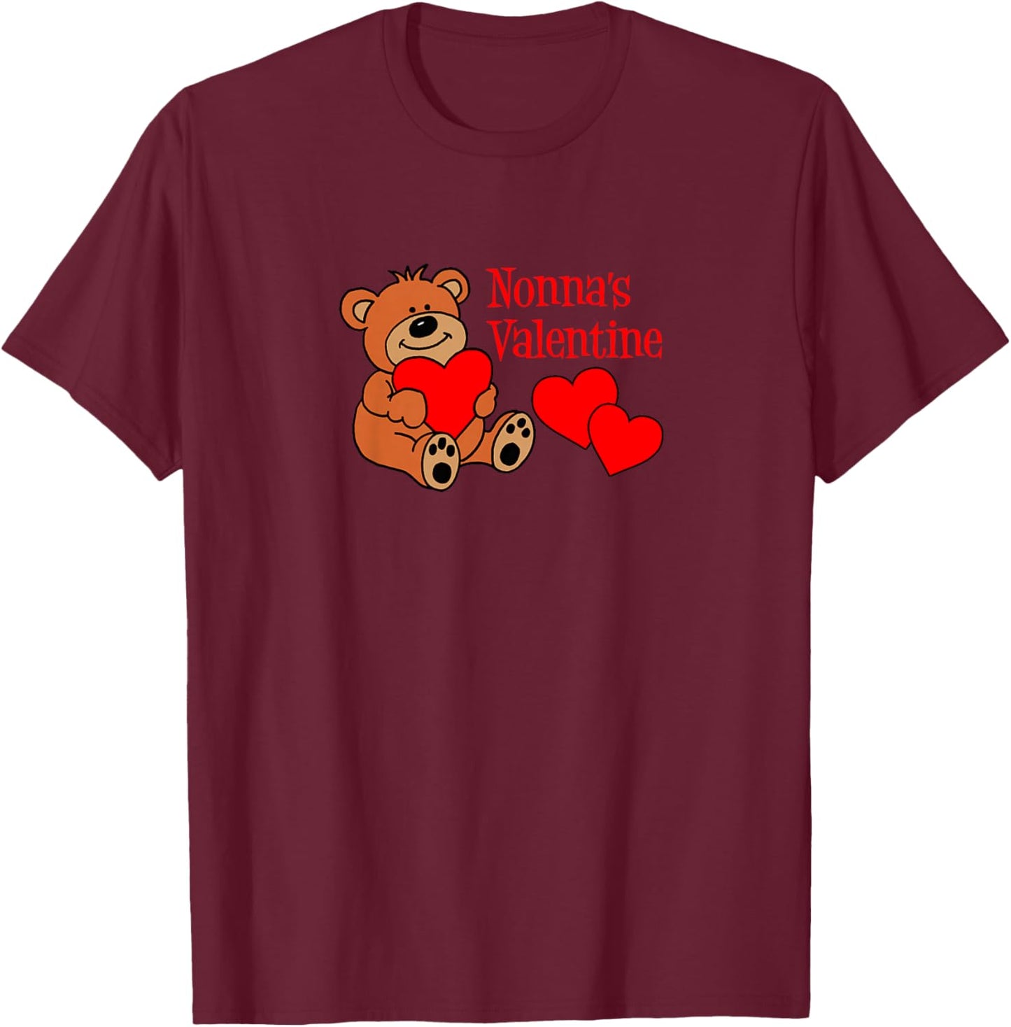 Nonna is My Valentine Italian Grandchild Bear Heart Cute T-Shirt - T-Shirt | Maroon
