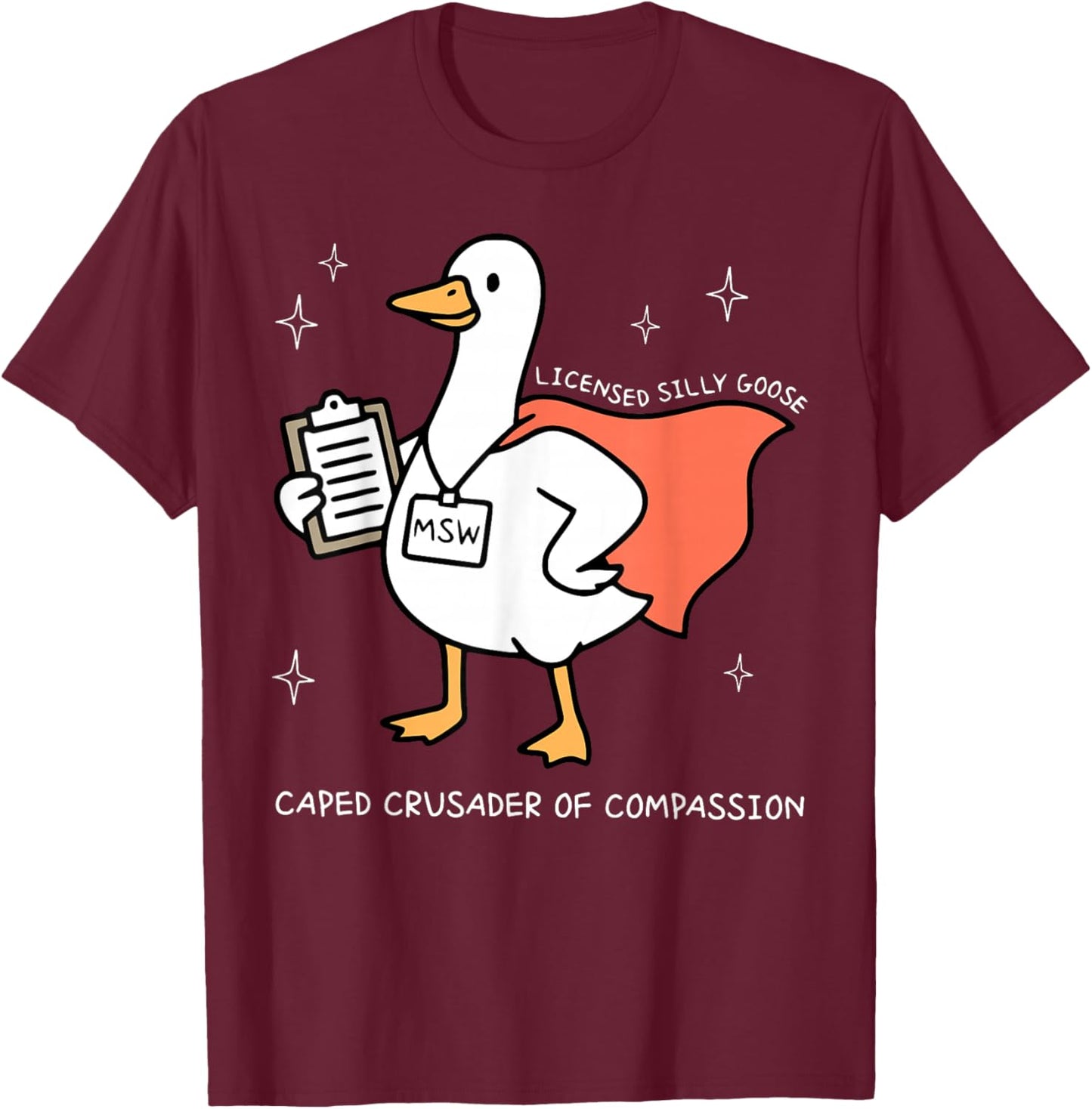 Silly Goose Social Worker MSW LMSW LCSW School Counselor T-Shirt - T-Shirt | Maroon