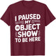 Object Show Fan | Funny Object Shows Lover Kids Boys Girls T-Shirt - T-Shirt | Maroon