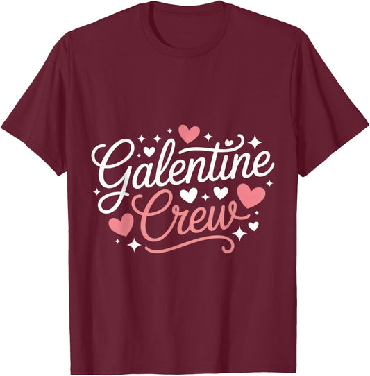 Galentine Crew Ladies' Night Fun Chill Vibes Party T-Shirt - T-Shirt | Maroon