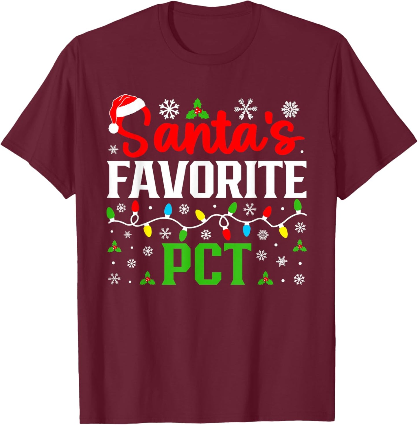 Santa's Favorite PCT Christmas Patient Care Technician T-Shirt - T-Shirt | Maroon