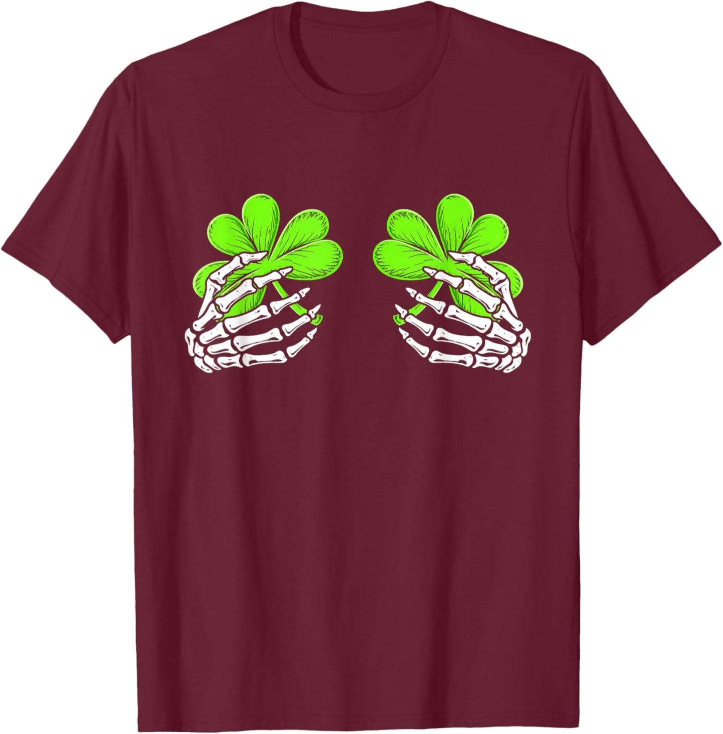 Skeleton Hands with Lucky Shamrock Funny Patrick's Day Women T-Shirt - T-Shirt | Maroon