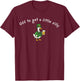 Off to Get A Little Silly, St Paddys Day Goose T-Shirt - T-Shirt | Maroon