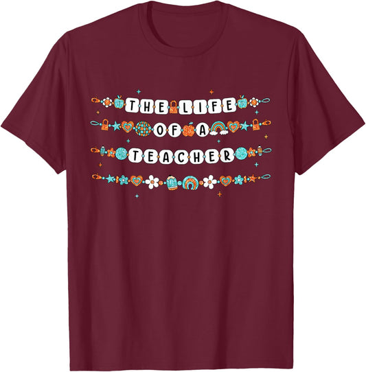 The Life of A Teacher Friendship Bracelets Elementary School T-Shirt - T-Shirt | Maroon