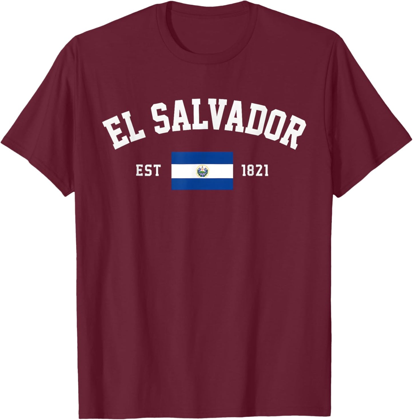 El Salvador EST 1821 Flag T-Shirt - T-Shirt | Maroon