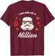 Star Wars Valentine's Day Stormtrooper I am One of a Million T-Shirt - T-Shirt | Maroon