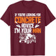 Concrete Finisher Pun & Road Construction Worker T-Shirt - T-Shirt | Maroon