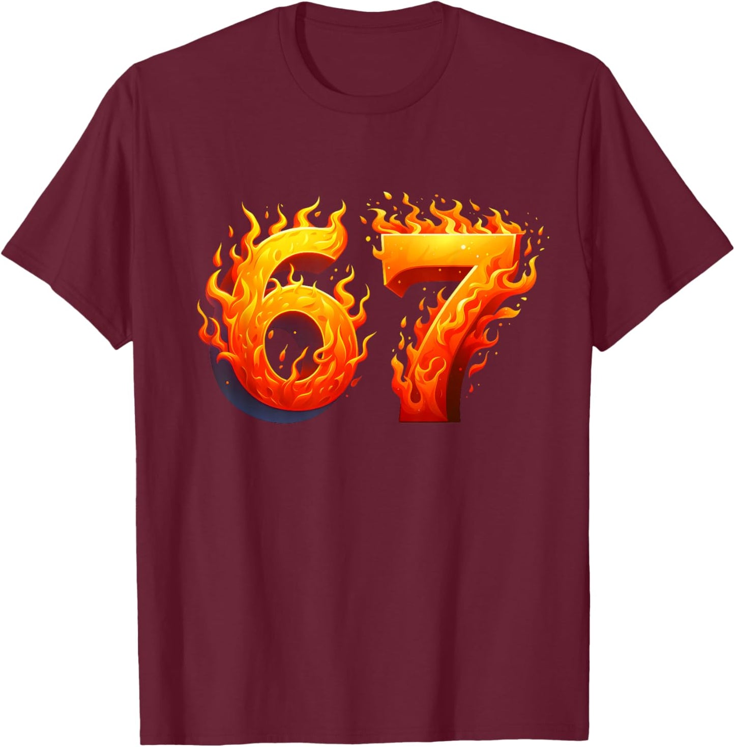 67 Meme Flames Funny Six Seven Gen Alpha Slang Graphic T-Shirt - T-Shirt | Maroon