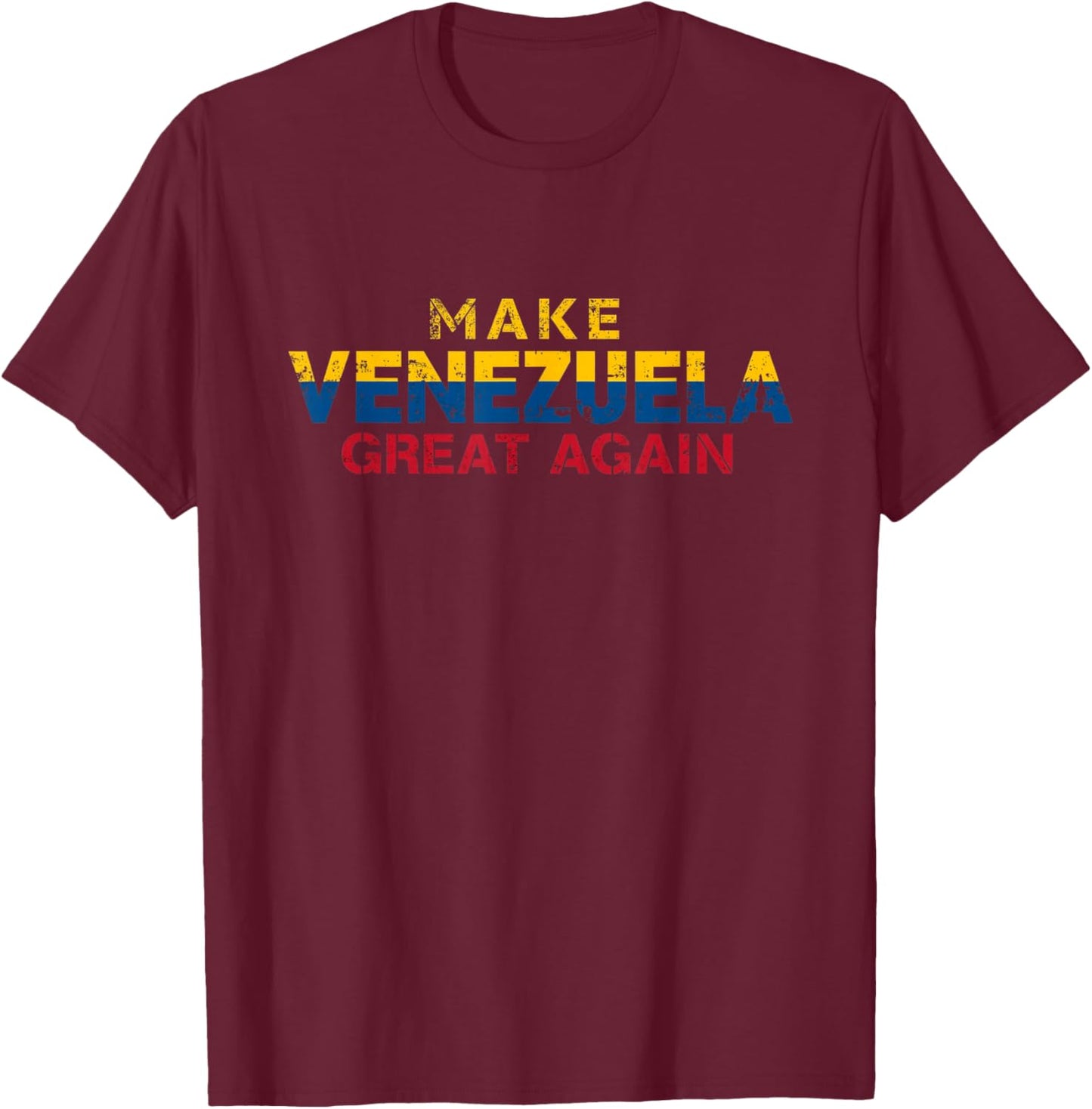 Make Venezuela Great Again T-Shirt - T-Shirt | Maroon