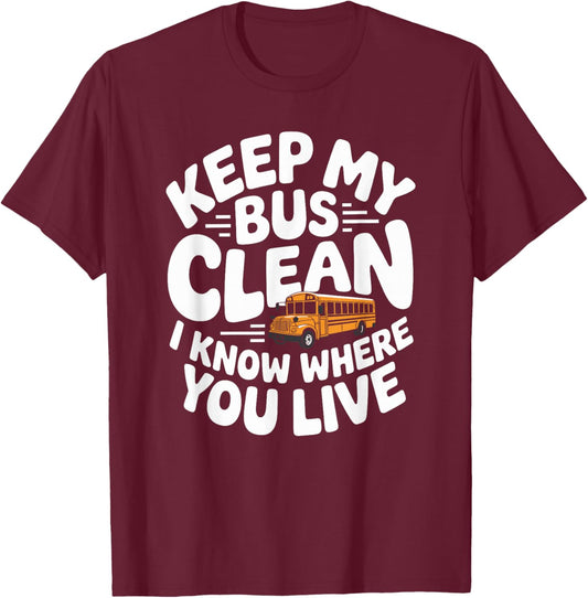 School Bus Driving Funny Quote for Bus Driver Appreciation T-Shirt - T-Shirt | Maroon