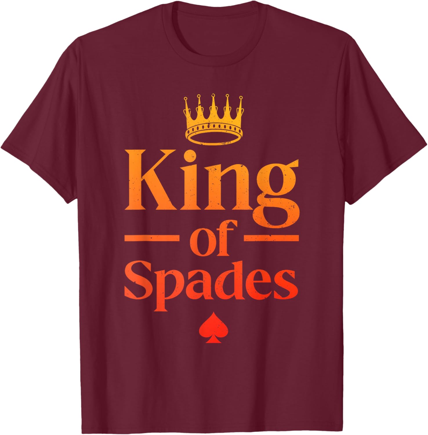 Cool King of Spades Art Dad Card Game Spades Player T-Shirt - T-Shirt | Maroon
