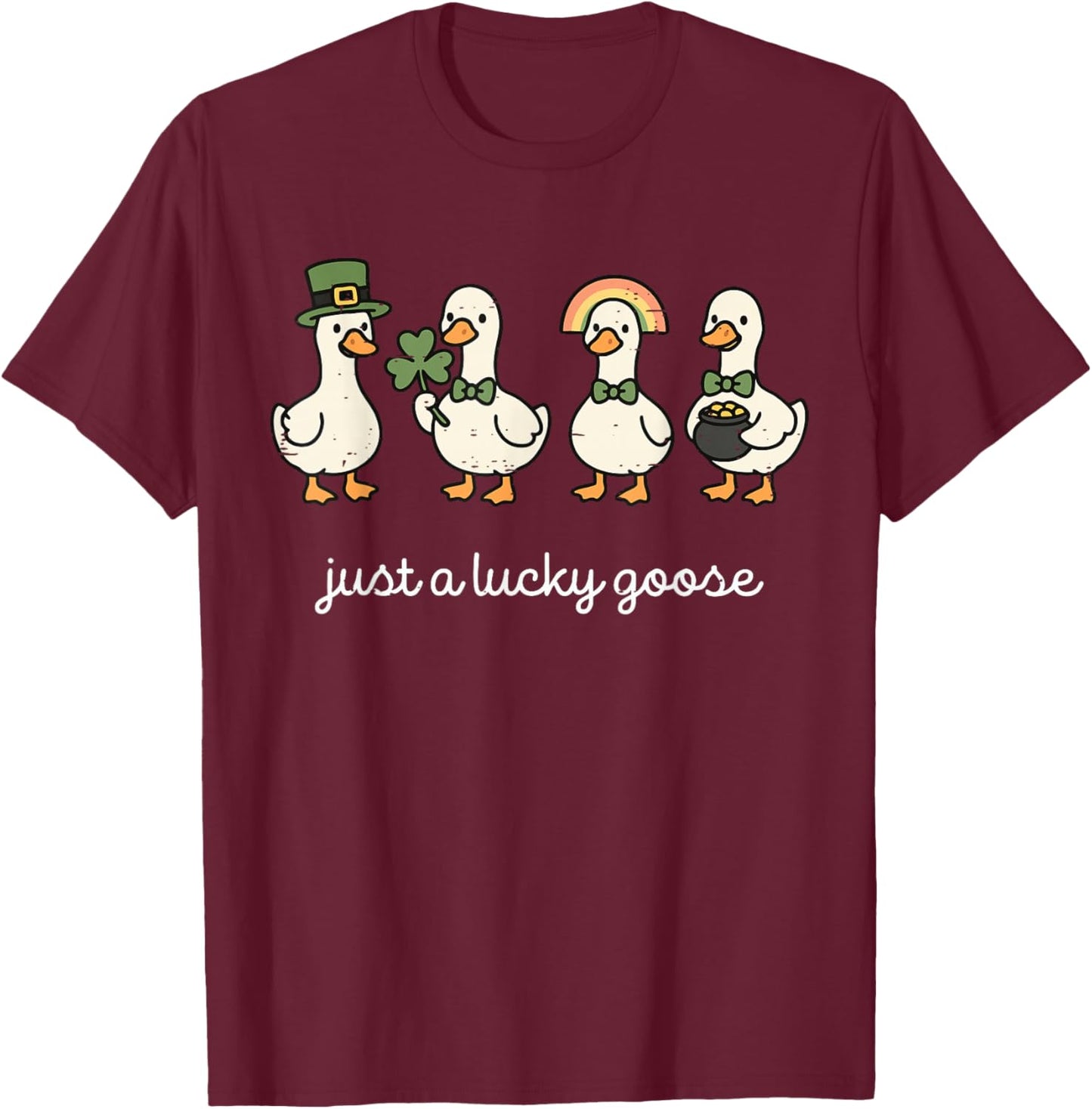Funny Just A Lucky Goose St Patricks Day Cute Duck Shamrock T-Shirt - T-Shirt | Maroon
