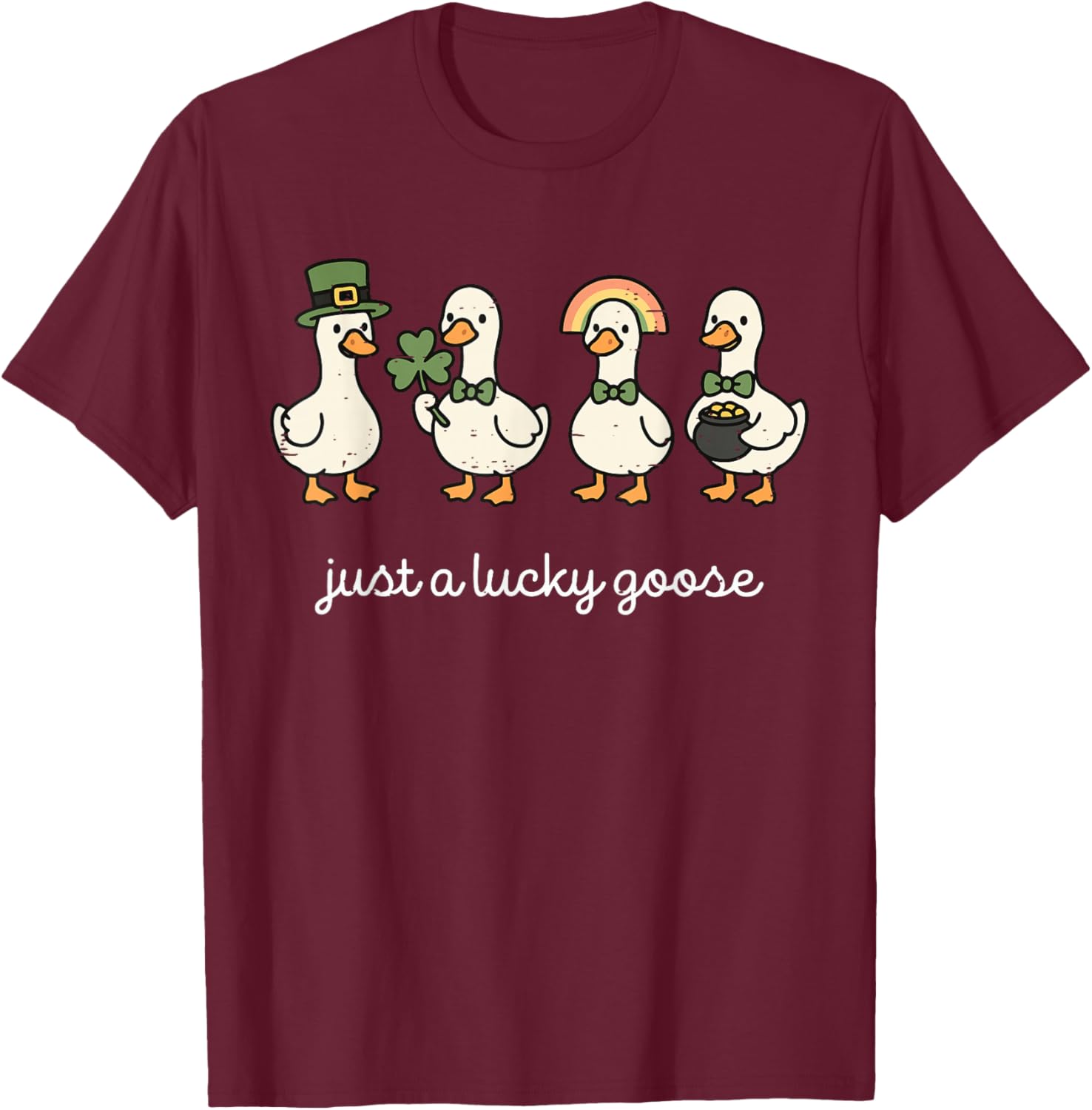 Funny Just A Lucky Goose St Patricks Day Cute Duck Shamrock T-Shirt - T-Shirt | Maroon