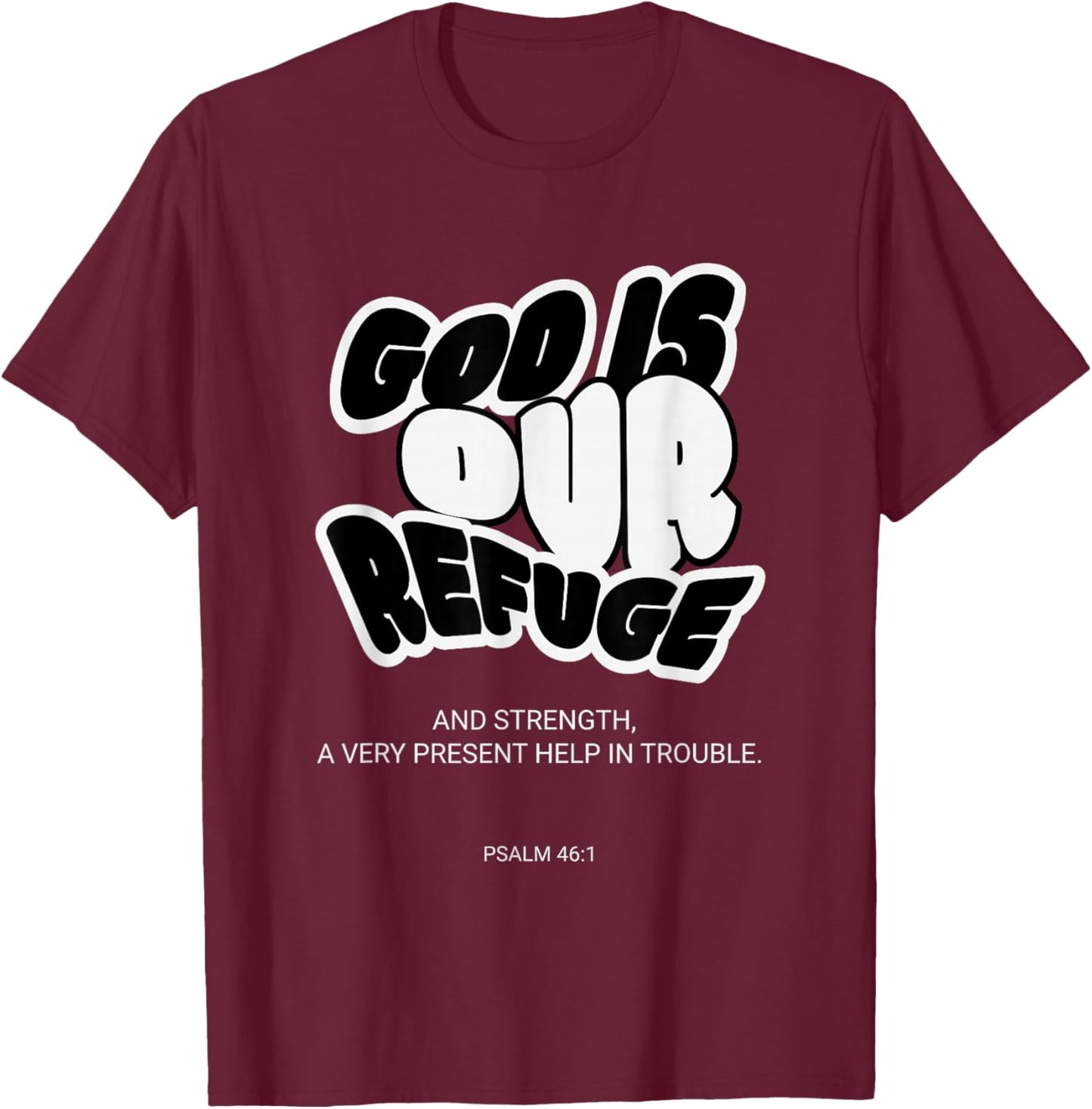 God Our Refuge Psalm 46:1 Groovy Christian Verse Women Men T-Shirt - T-Shirt | Maroon