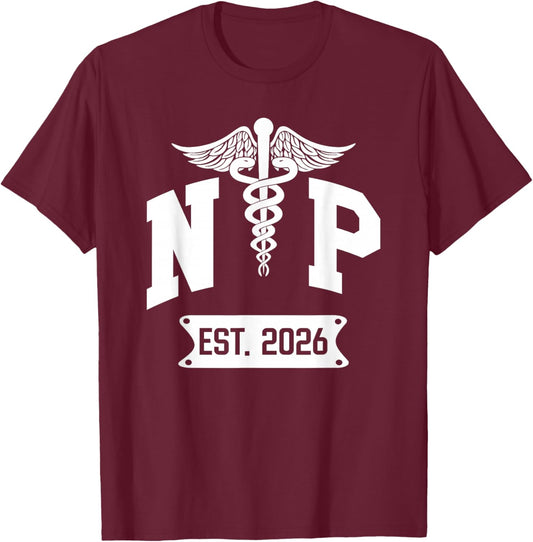 NP Est 2026 New Nurse Practitioner NP Students Graduation T-Shirt - T-Shirt | Maroon