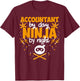 Accountant by Day Ninja by Night - Best Accountant T-Shirt - T-Shirt | Maroon