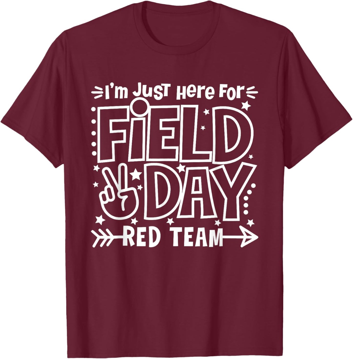 Red Team Just Here for Field Day Fun Day 2026 Teacher Kids T-Shirt - T-Shirt | Maroon