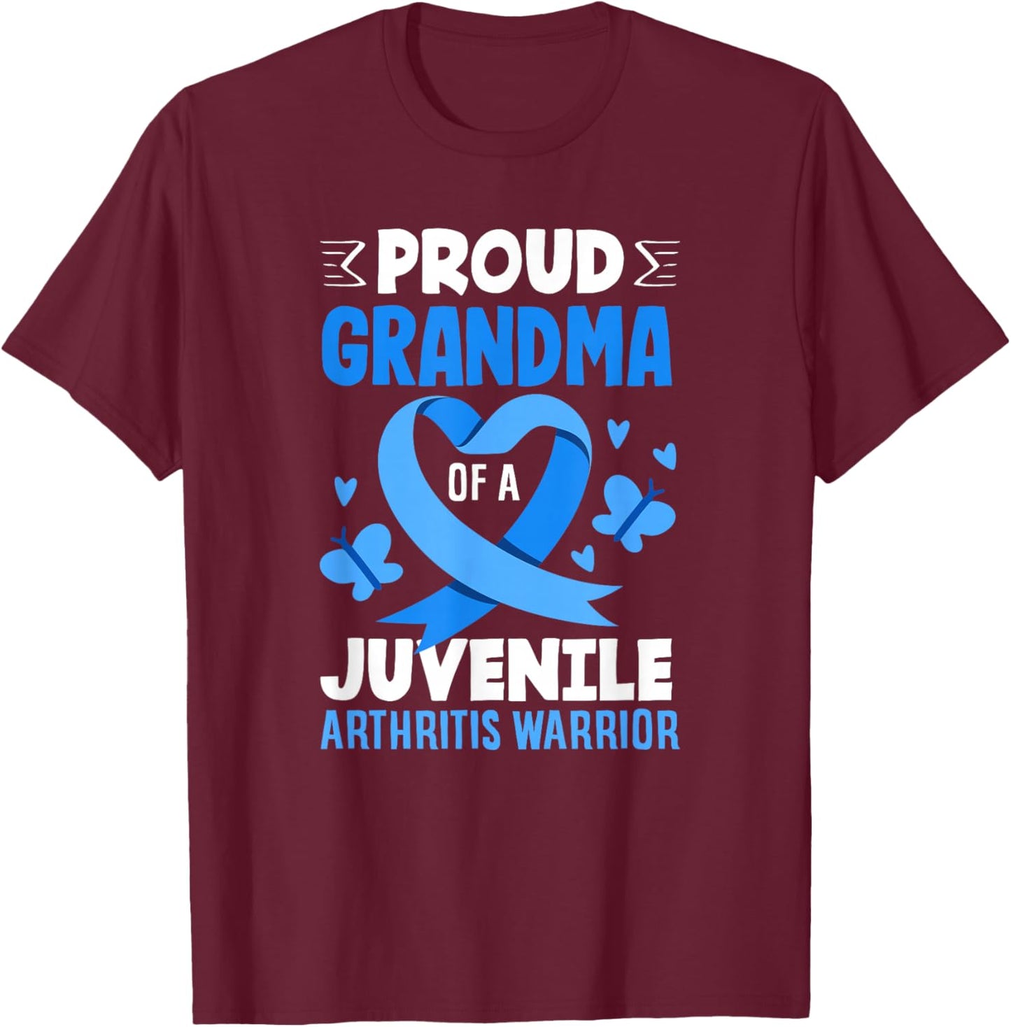 Proud Grandma of A Juvenile Arthritis Warrior T-Shirt - T-Shirt | Maroon