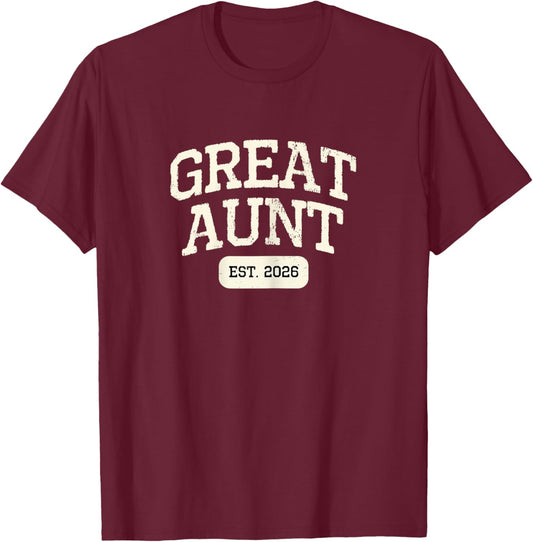 New Great Aunt Est 2026 1st First Time Pregnancy T-Shirt - T-Shirt | Maroon