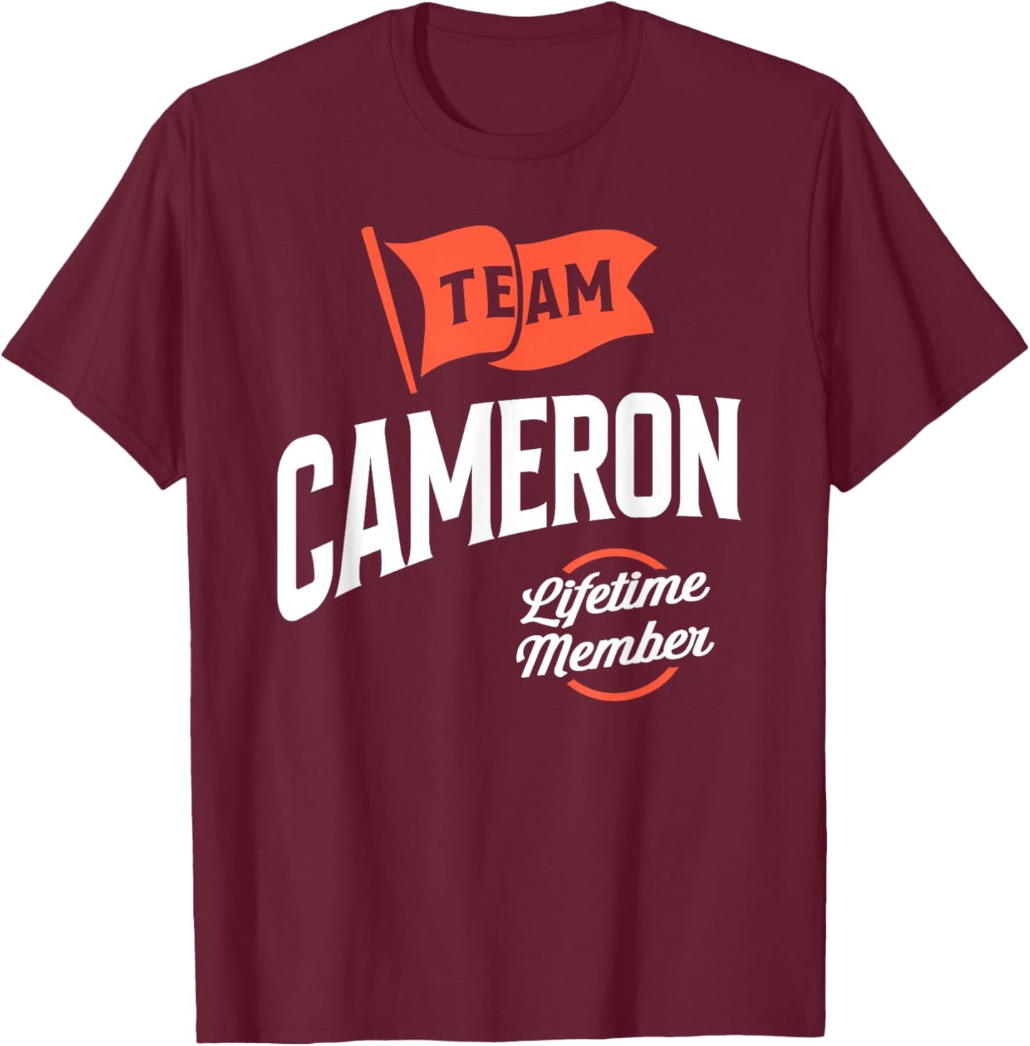 Team Cameron Lifetime Member Funny Name Cameron T-Shirt - T-Shirt | Maroon