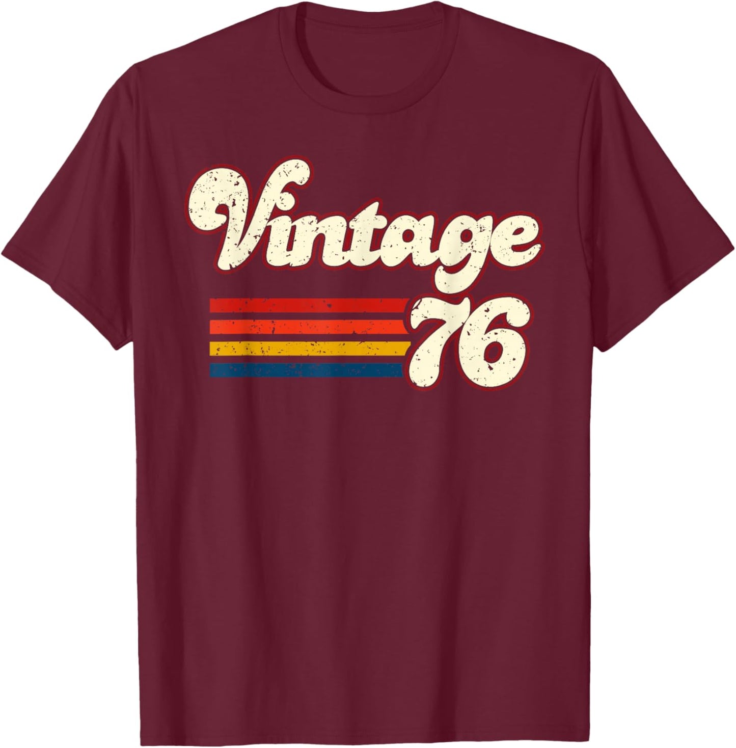 Vintage 76 Happy 50th Birthday Funny Men Women Retro T-Shirt - T-Shirt | Maroon