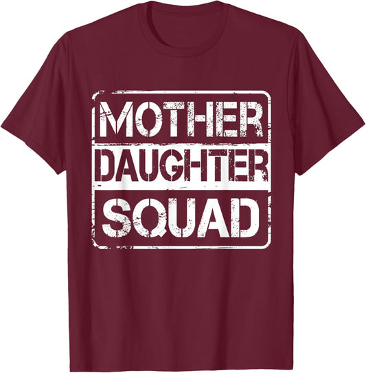 Mother Daughter Squad Matching Mom Mother Daughter Mommy T-Shirt - T-Shirt | Maroon