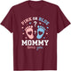 Mom Pink Or Blue Gender Reveal Mommy Loves You Pregnancy Ann T-Shirt - T-Shirt | Maroon