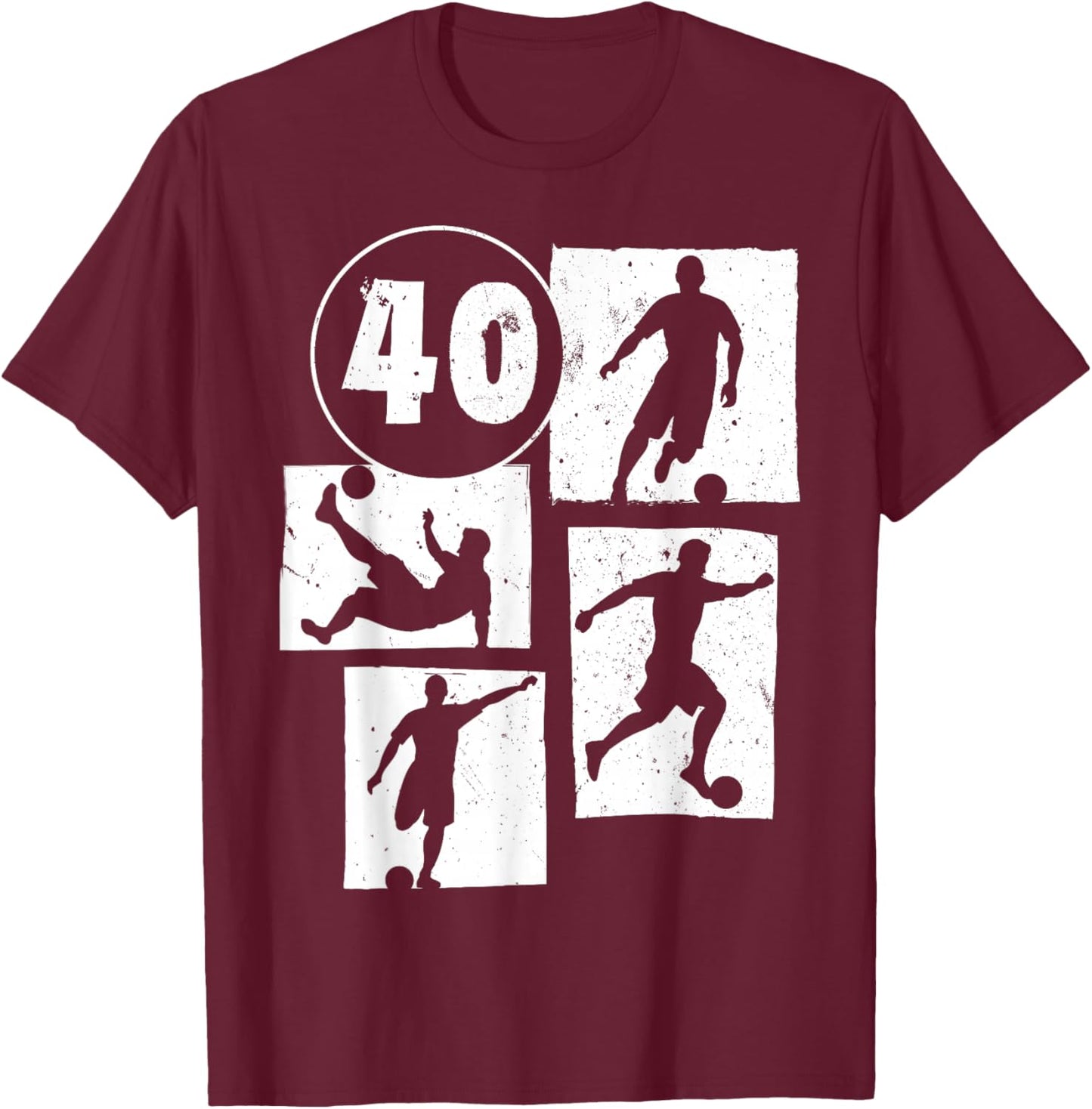 40th Birthday Man Woman Soccer Player Football 40 Years Old T-Shirt - T-Shirt | Maroon