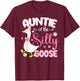 Silly Auntie Goose Auntie 1st Birthday Family Matching Party T-Shirt - T-Shirt | Maroon