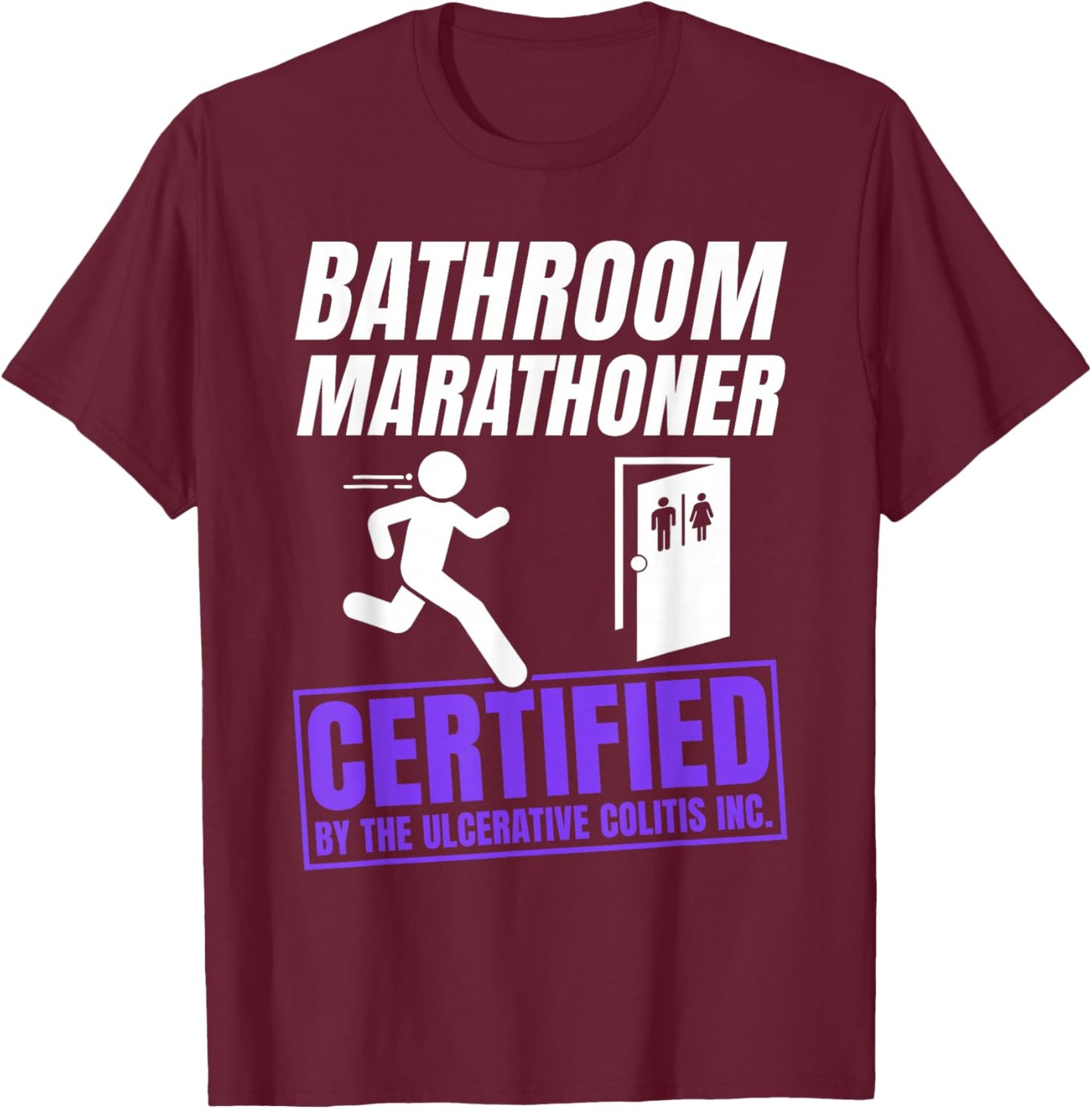 Ulcerative Colitis Awareness Funny IBD Warrior T-Shirt - T-Shirt | Maroon