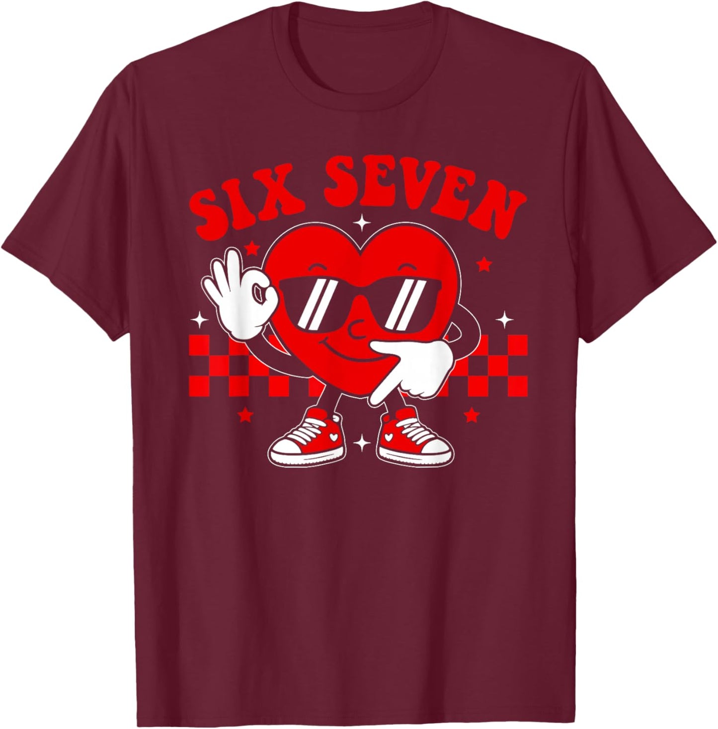Funny Six Seven 6 7 Valentines Day Heart Boys Kids 67 Meme T-Shirt - T-Shirt | Maroon