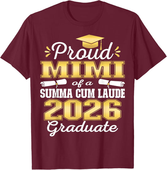Proud Mimi of 2026 Summa Cum Laude Graduate 26 T-Shirt - T-Shirt | Maroon