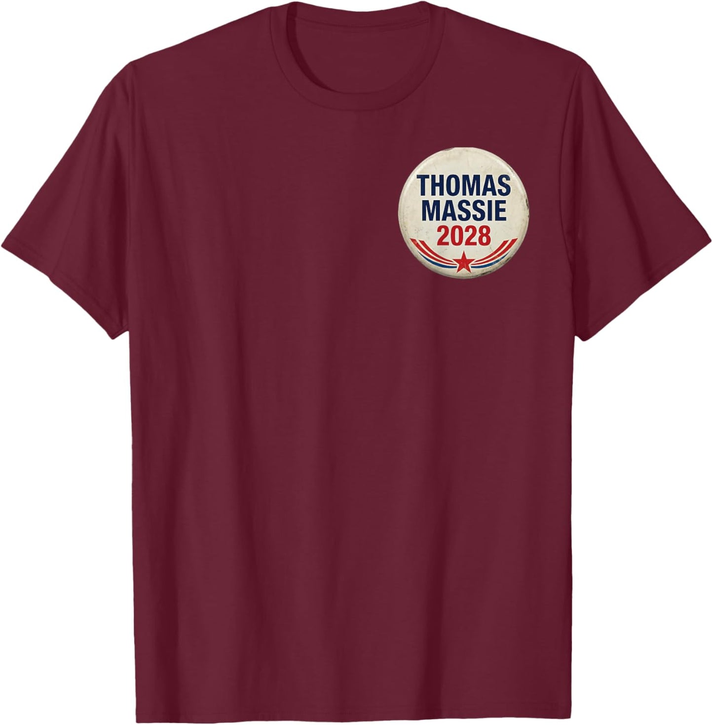Thomas Massie Supporter Election 2028 President (2 Sides) T-Shirt - T-Shirt | Maroon