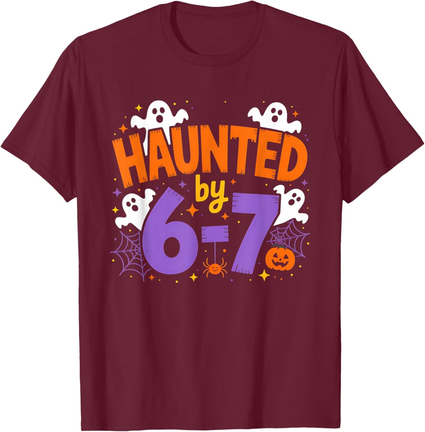 Haunted by 6-7 Halloween Ghosts and Spiders Design T-Shirt - T-Shirt | Maroon
