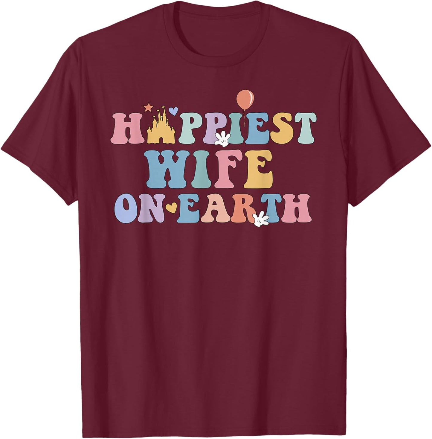 Happiest Wife On Earth, Matching Couple Trip, Honeymoon T-Shirt - T-Shirt | Maroon