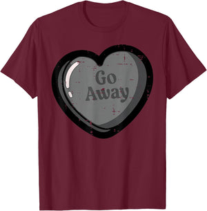 Anti Valentines Day Heart Tablet Go Away Funny Men Women T-Shirt - T-Shirt | Maroon