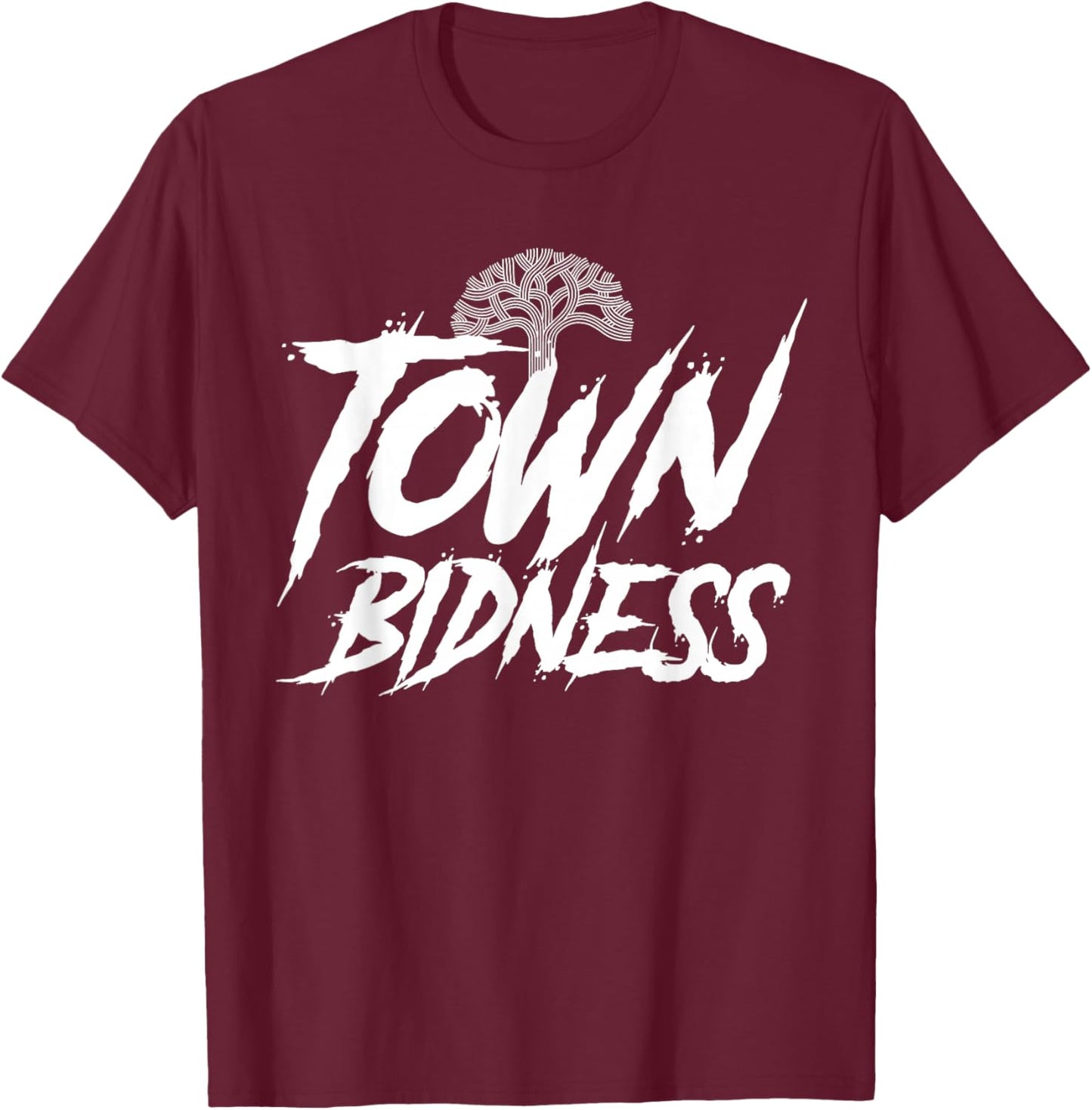 Oakland Town Bidness, The Town, Oakland Hyphy Bay Area T-Shirt - T-Shirt | Maroon