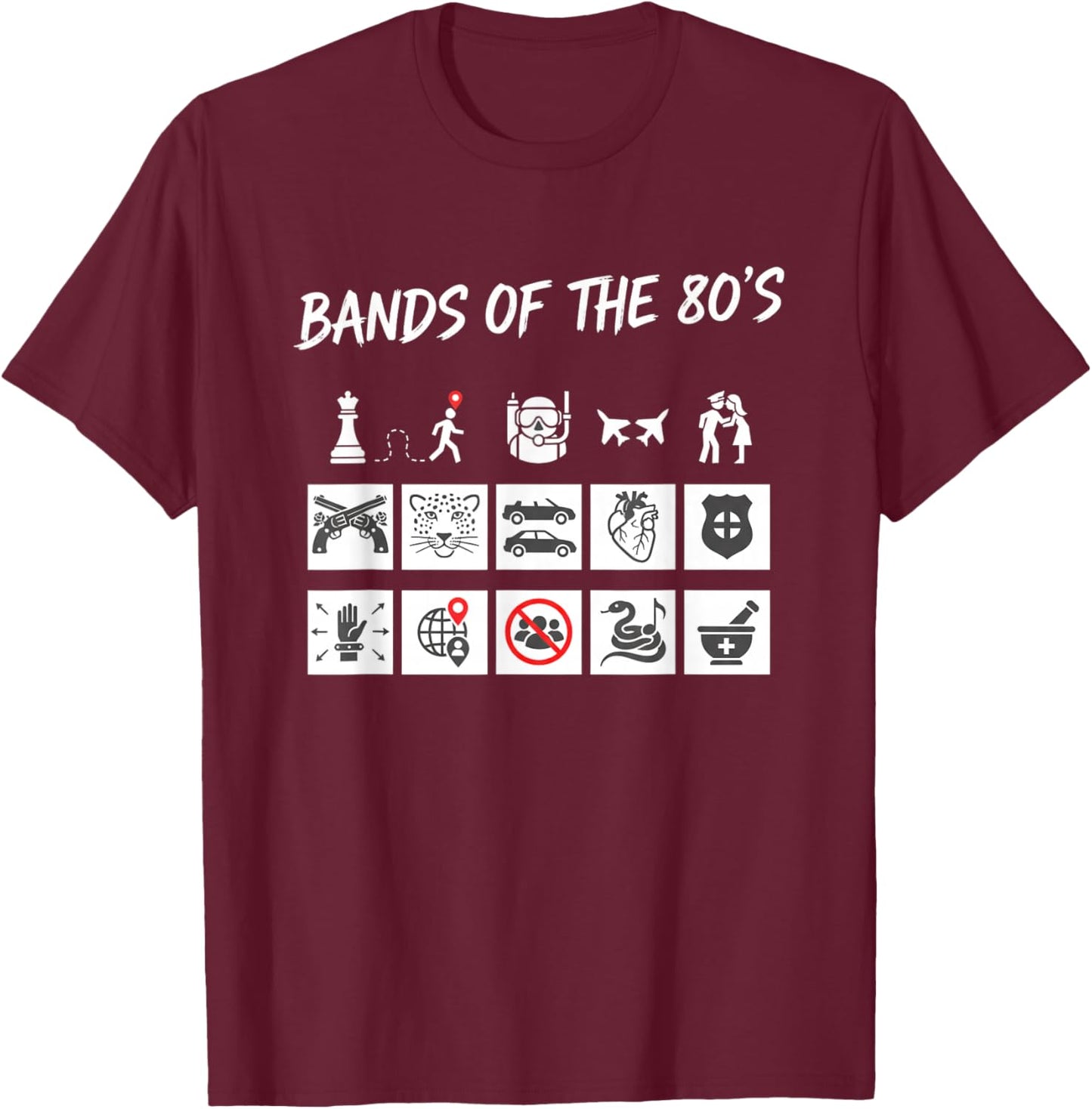 Bands of The 80S Graphic Icons Humor T-Shirt - T-Shirt | Maroon