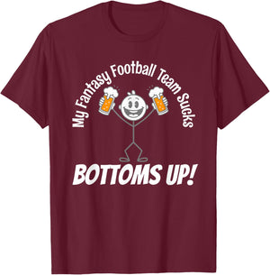 Funny I Suck at Fantasy Football Drinking Loser Trophy Prize T-Shirt - T-Shirt | Maroon