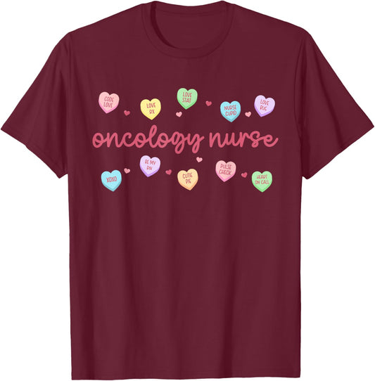 Oncology Nurse Valentine Day Heart Candy Oncology Therapy T-Shirt - T-Shirt | Maroon