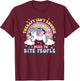 Therapy is Not Enough I Need to Bite People T-Shirt - T-Shirt | Maroon